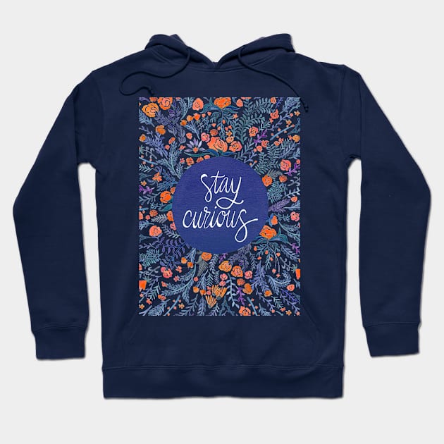 Stay Curious Hoodie by CatCoq